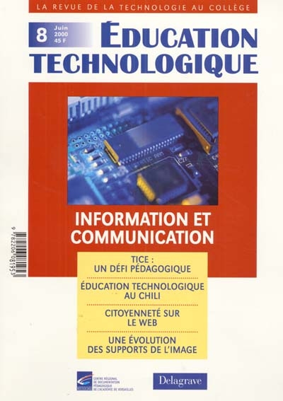Éducation technologique, n° 8. Information et communication