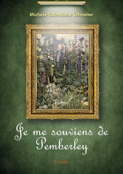 Je me souviens de pemberley : Roman