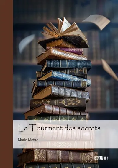 Le Tourment des secrets