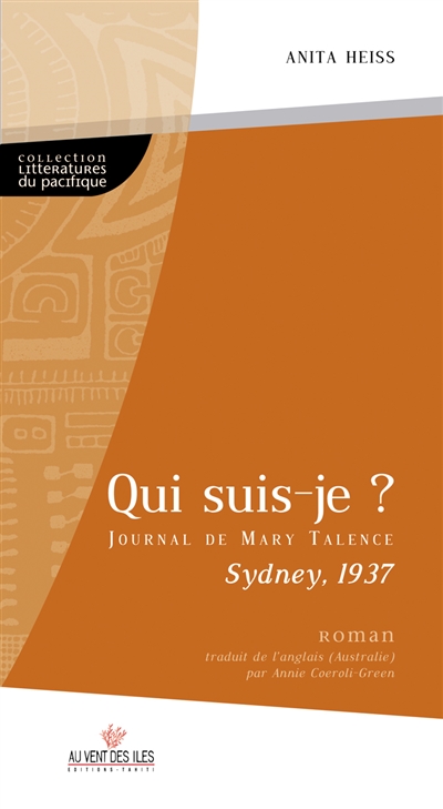 Qui suis-je ? : journal de Mary Talence, Sydney, 1937