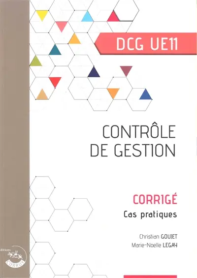 Contrôle de gestion, DCG UE11 : corrigé, cas pratiques