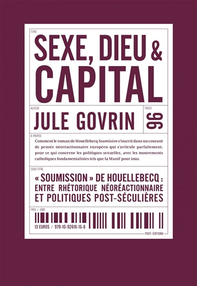 Sexe, Dieu & capital : Soumission de Houellebecq : entre rhétorique néoréactionnaire et politiques post-séculières
