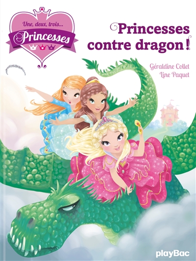 Une Deux Trois Princesses Contre Dragon