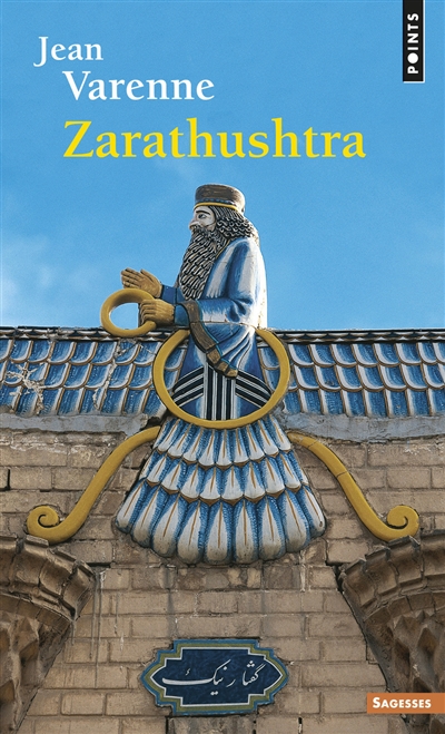 Zarathustra et la tradition mazdéenne