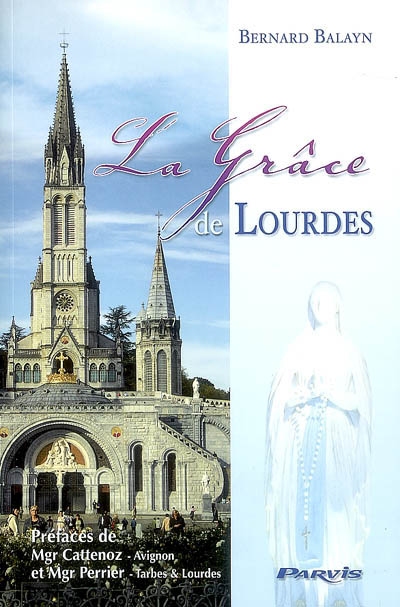 La grâce de Lourdes depuis 150 ans