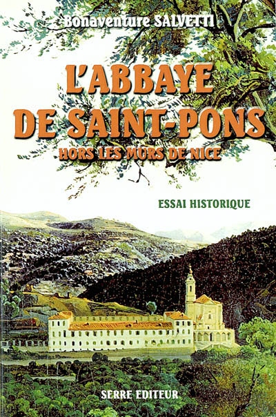 L'abbaye de Saint-Pons : hors les murs de Nice