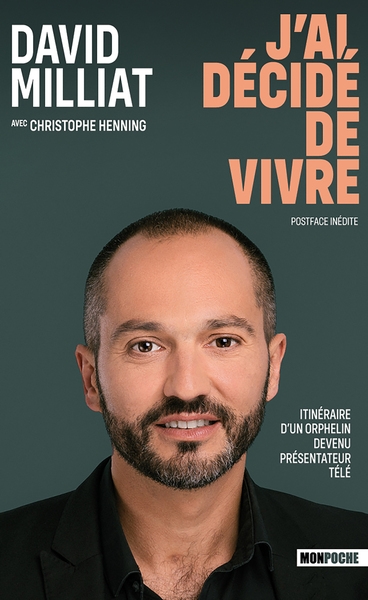 J'ai décidé de vivre : itinéraire d'un orphelin devenu présentateur télé