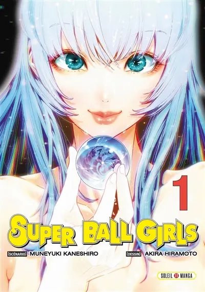 Super ball girls. Vol. 1