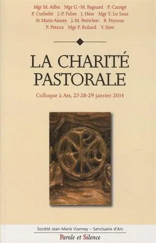 La charité pastorale : colloque à Ars, 27-28-29 janvier 2014