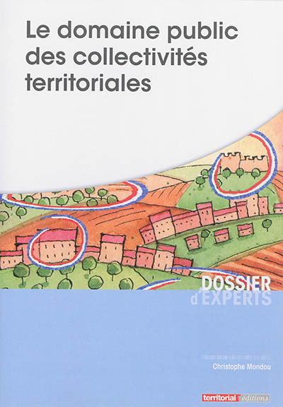 Le domaine public des collectivités territoriales