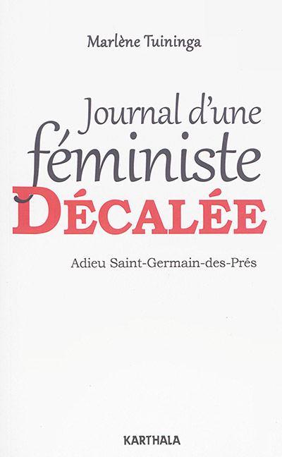 Journal d'une féministe décalée : adieu Saint-Germain-des-Prés