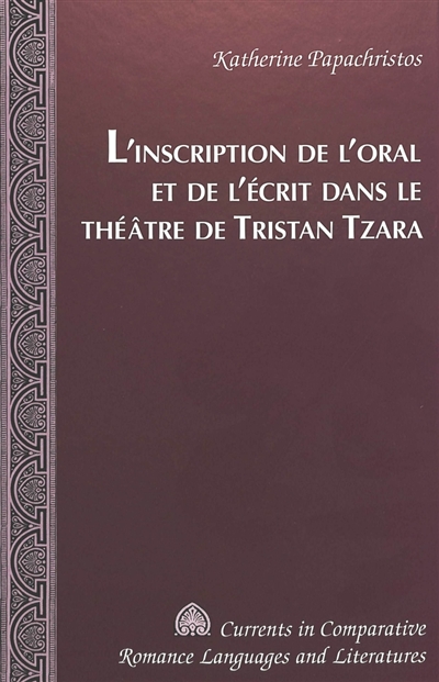 L'inscription de l'oral et de l'écrit dans le théâtre de Tristan Tzara