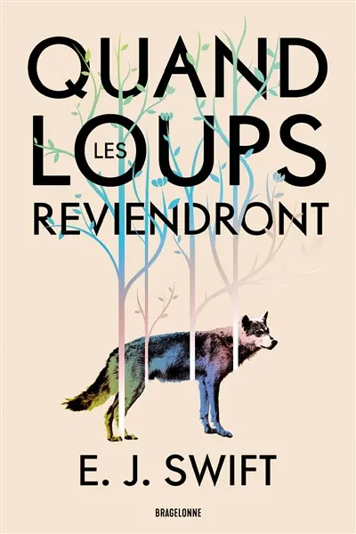 Quand les loups reviendront