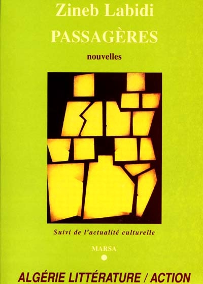 Algérie littérature-action, n° 39-40. Passagères