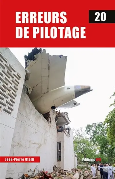 Erreurs de pilotage. Vol. 20