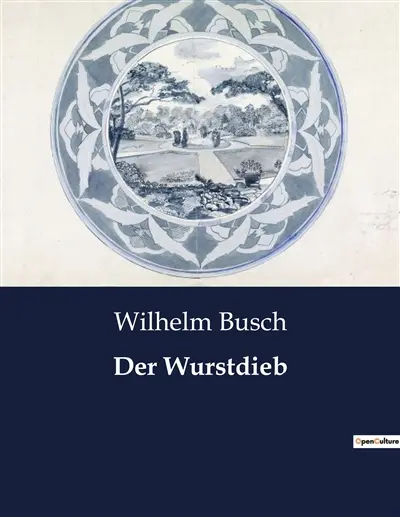 Der Wurstdieb : Ein humorvoller Blick auf menschliche Schwächen