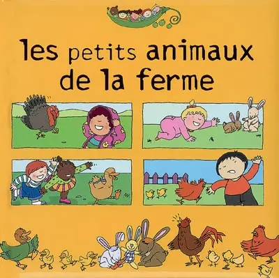 Les petits animaux de la ferme