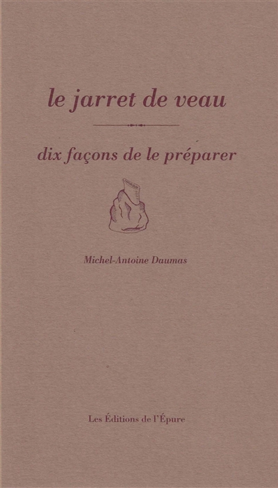 Le jarret de veau : dix façons de le préparer