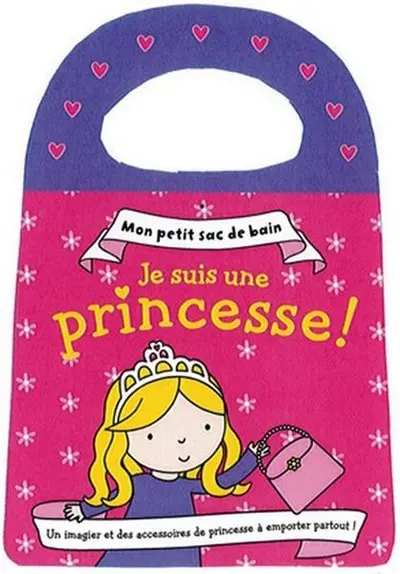 Je suis une princesse !