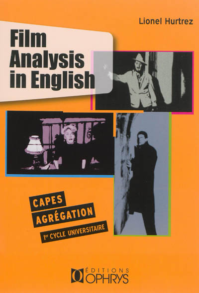 Film analysis in English : Capes, agrégation, 1er cycle universitaire