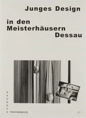 Bauhaus Taschenbuch 17 : Junges Design in den Meisterhäusern Dessau
