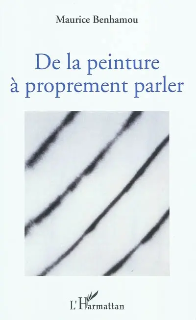 De la peinture à proprement parler