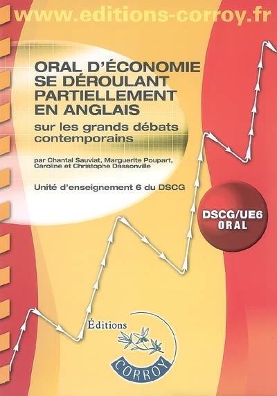 Oral d'économie se déroulant partiellement en anglais, sur les grands débats contemporains : unité d'enseignement 6 du DSCG, avec CD