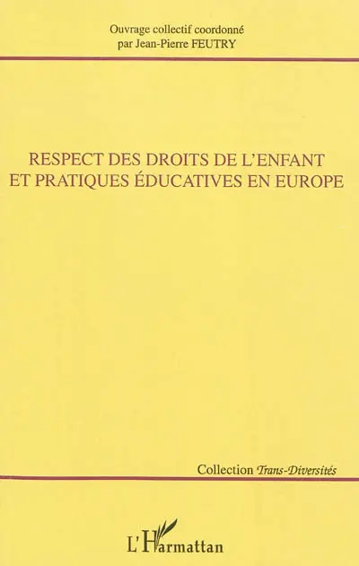 Respect des droits de l'enfant et pratiques éducatives en Europe