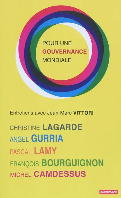 Pour une gouvernance mondiale : entretiens avec Jean-Marc Vittori