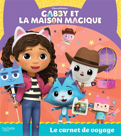Gabby et la maison magique. Le carnet de voyage