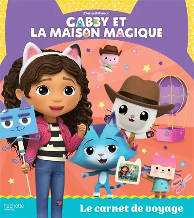 Gabby et la maison magique. Le carnet de voyage