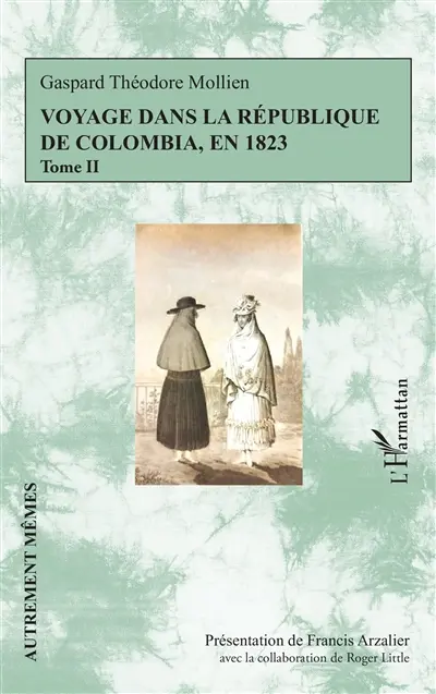 Voyage dans la République de Colombia, en 1823. Vol. 2