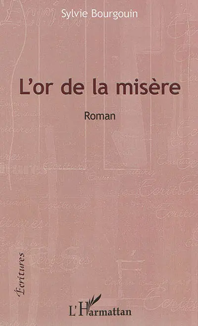 L'or de la misère