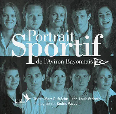 Portrait sportif de l'Aviron bayonnais