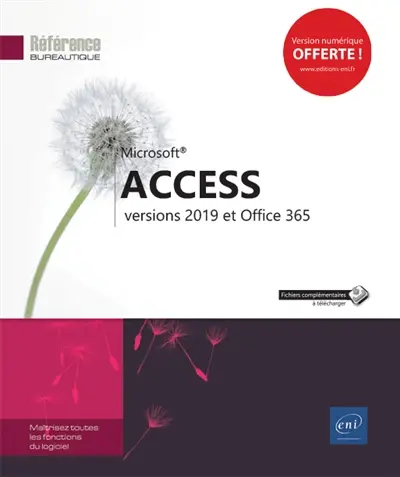 Microsoft Access : versions 2019 et Office 365