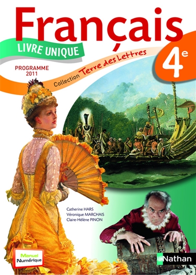 Français 4e : livre unique : programme 2011