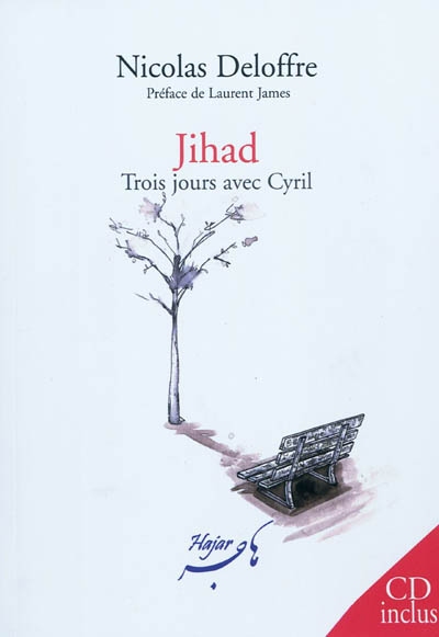 Jihad : trois jours avec Cyril