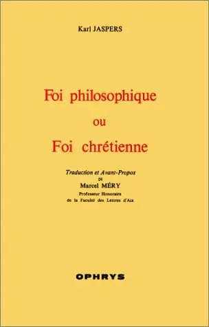 Foi philosophique ou foi chrétienne