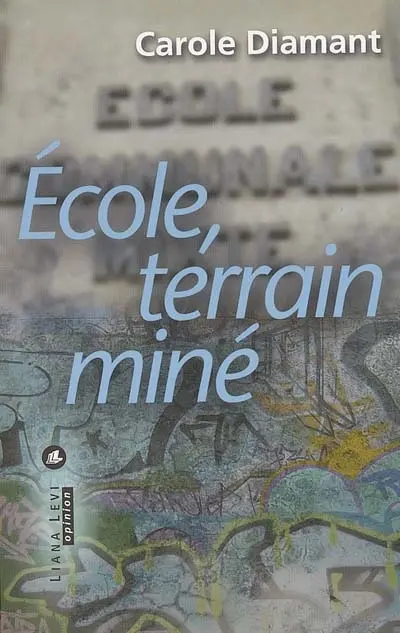 Ecole, terrain miné
