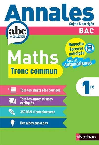 Maths tronc commun 1re : nouvelle épreuve anticipée, avec les automatismes