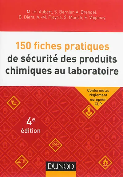 150 fiches pratiques de sécurité des produits chimiques au laboratoire