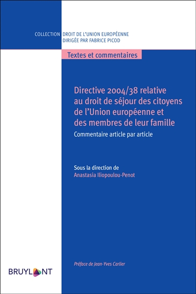 Directive 2004-38 relative au droit de séjour des citoyens de l'Union européenne et des membres de leur famille : commentaire article par article