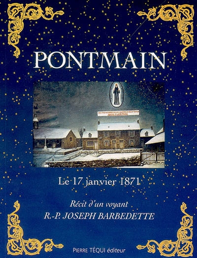 Pontmain, le 17 janvier 1871 : récit d'un voyant