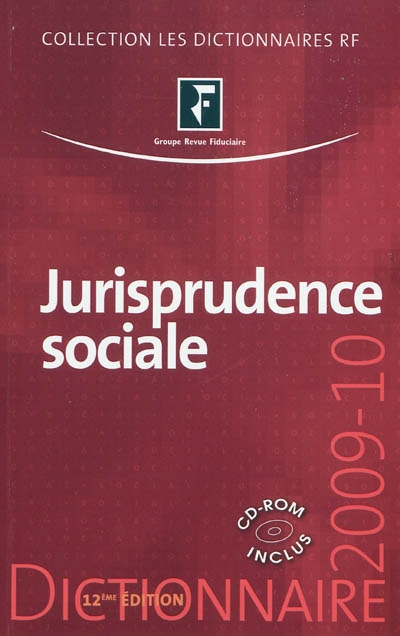 Jurisprudence sociale : droit du travail : 2009-10