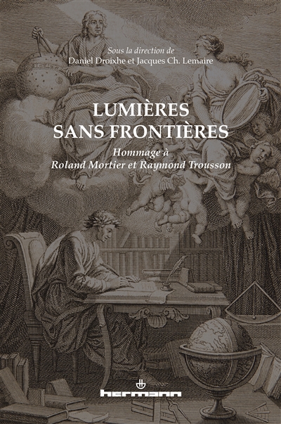 Lumières sans frontières : hommage à Roland Mortier et Raymond Trousson