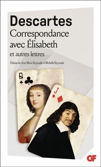 Correspondance avec Elisabeth : et autres lettres Correspondance avec Elisabeth : et autres lettres