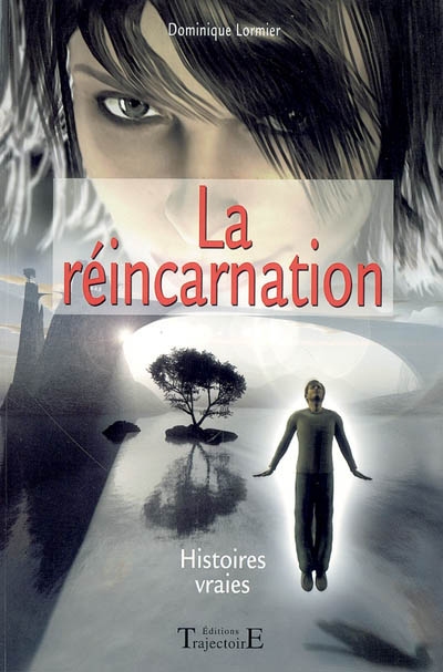 La réincarnation :...