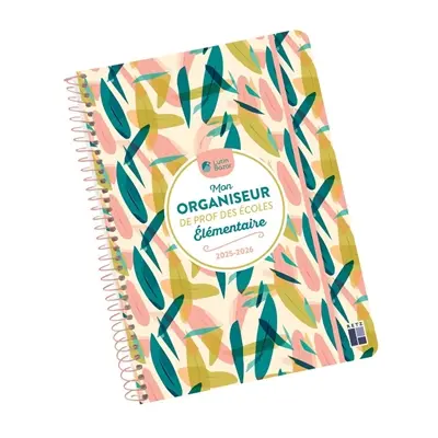 Mon organiseur de prof des écoles, élémentaire : 2025-2026