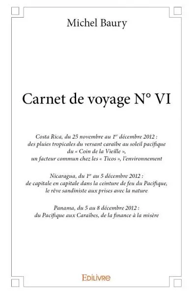 Carnet de voyage n° vi : Costa Rica, du 25 novembre au 1er décembre 2012, des pluies tropicales du versant caraïbe au soleil pacifique du « Coin de la vieille » : un facteur commun, chez les « Ticos », l’environnement