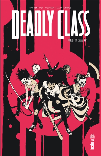 Deadly class. Vol. 3. The snake pit
